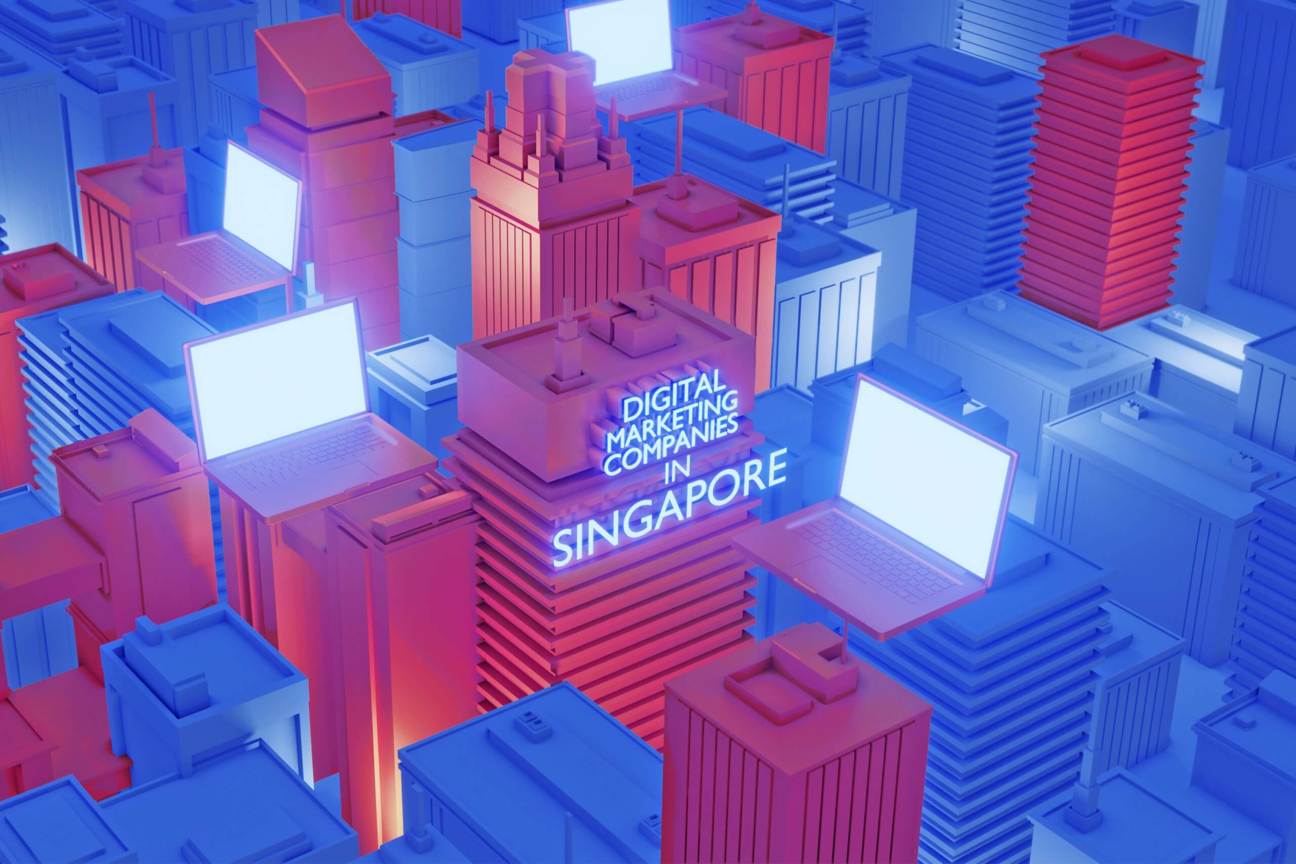 3 Digital Marketing Companies in Singapore that Stand Out